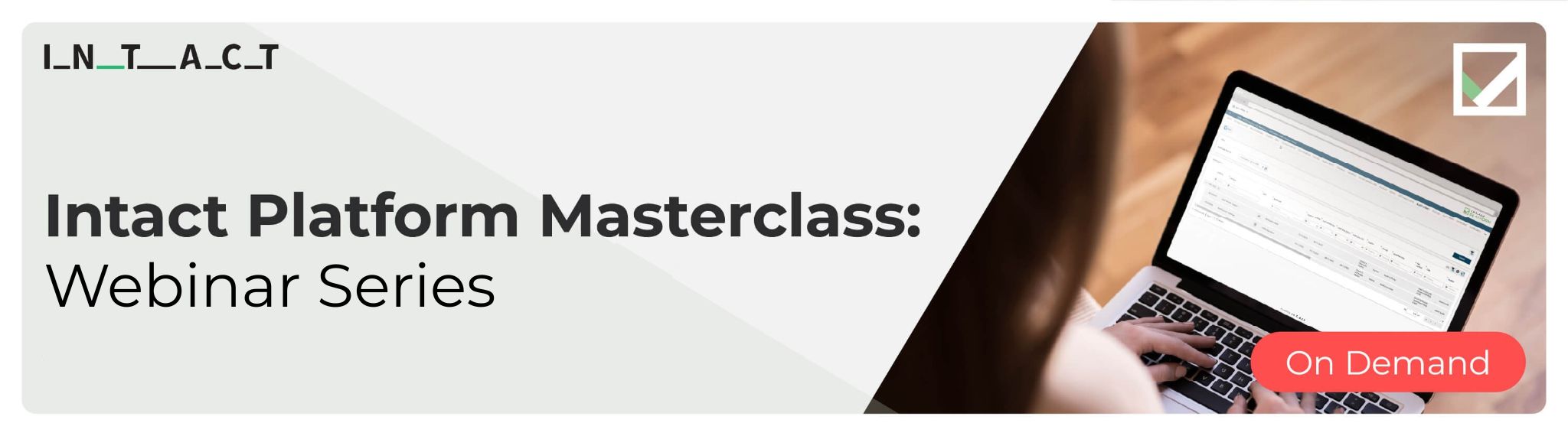Intact Platform Masterclass | Intact