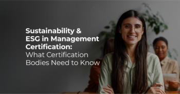 Sustainability & ESG in Management Certification: What certification bodies need to know - preview banner