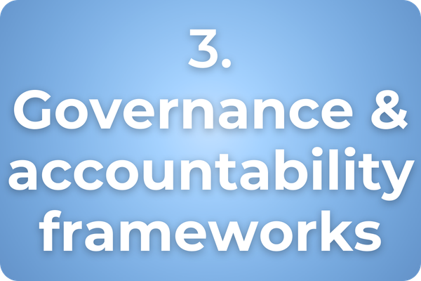 3. Governance & accountability framework